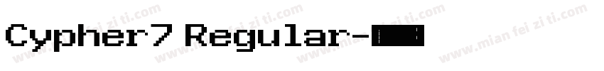 Cypher7 Regular字体转换